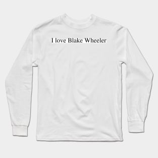 I love Blake Wheeler Long Sleeve T-Shirt